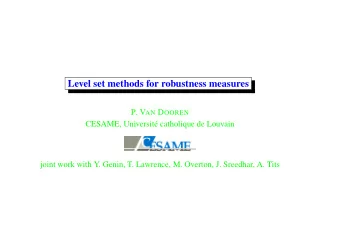 Level set methods for robustness measures P. V AN D OOREN  CESAME, Universit  e catholique de