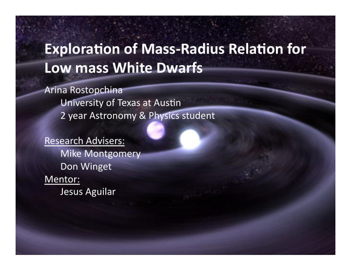 explora on of mass radius rela on for low mass white