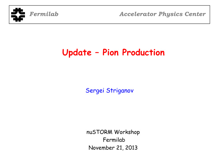 fermilab accelerator physics center update pion