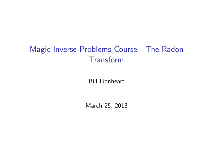 magic inverse problems course the radon transform