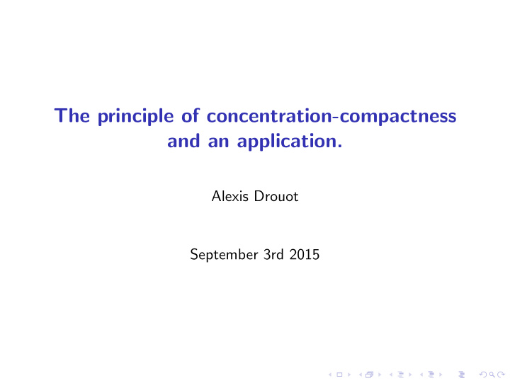 the principle of concentration compactness and an