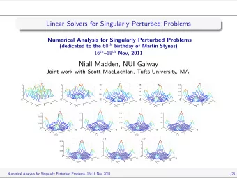Linear Solvers for Singularly Perturbed Problems  Numerical Analysis for Singularly Perturbed