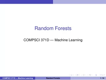 Random Forests  COMPSCI 371D  Machine Learning  COMPSCI 371D  Machine Learning  Random