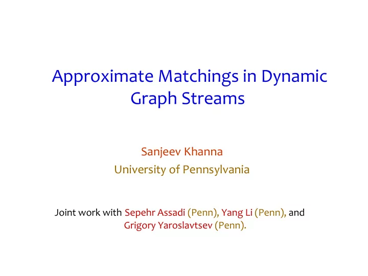 approximate matchings in dynamic graph streams