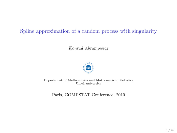 spline approximation of a random process with singularity