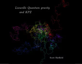 Liouville Quantum gravity  and KPZ  Scott Sheffield  Scaling limits of random planar maps Central