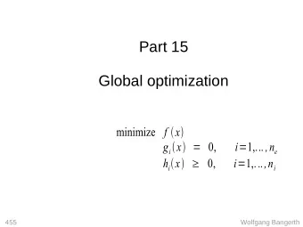 Part 15  Global optimization minimize f  x  g i  x  = 0, i = 1,... ,n e h i  x