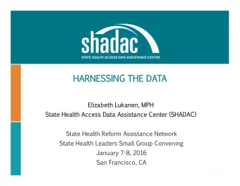 HARNESSING  HARNESSING  THE  THE  DA  DATA  Elizabeth  Elizabeth  Lukanen,  Lukanen,  MPH  MPH  Sta