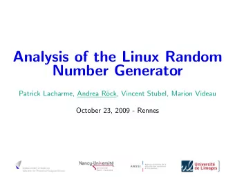 Analysis of the Linux Random  Number Generator  Patrick Lacharme, Andrea R  ock, Vincent Stubel,