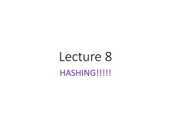 Lecture 8  HASHING!!!!!  Announcements  HW3 due Friday!  HW4 posted Friday!  Today: hashing