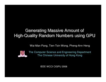 Generating Massive Amount of  Generating Massive Amount of  High-  -Quality Random Numbers using