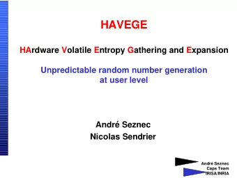 HAVEGE  HArdware Volatile Entropy Gathering and Expansion  Unpredictable random number generation