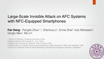 Large-Scale Invisible Attack on AFC Systems  with NFC-Equipped Smartphones Fan Dang 1 , Pengfei