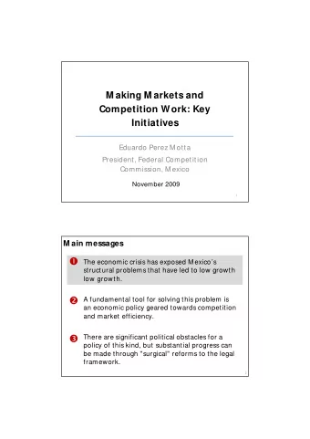 The economic crisis has exposed M exicos  structural problems that have led to low growth
