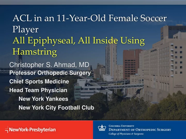 acl in an 11 year old female soccer player all epiphyseal