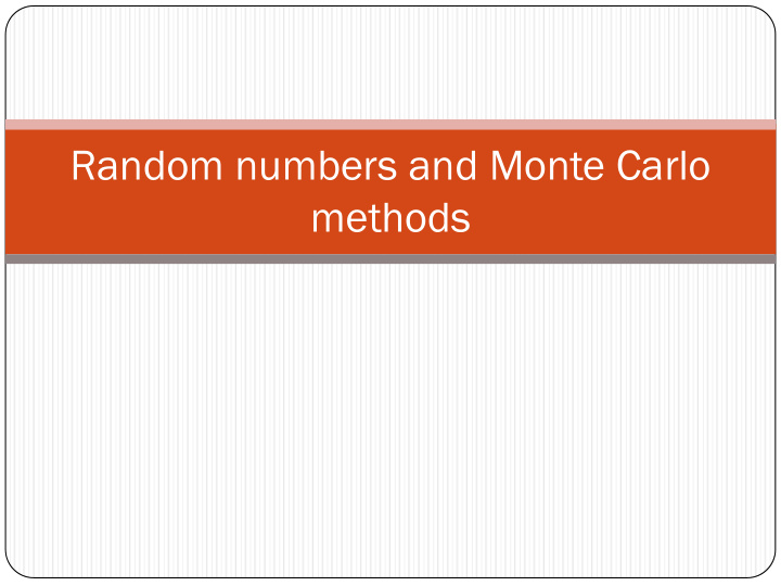 random numbers and monte carlo methods randomness