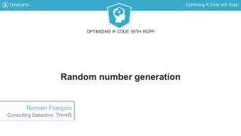 Random number generation  Romain Franois  Consulting Datactive, ThinkR  DataCamp  Optimizing R
