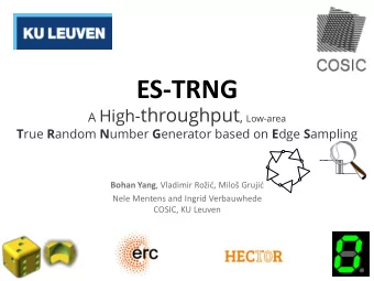 ES-TRNG A High- throughput , Low-area T rue R andom N umber G enerator based on E dge S ampling