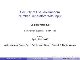 Security of Pseudo-Random  Number Generators With Input  Damien Vergnaud  cole normale