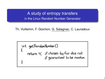 A study of entropy transfers  in the Linux Random Number Generator  Th. Vuillemin, F  . Goichon, G.
