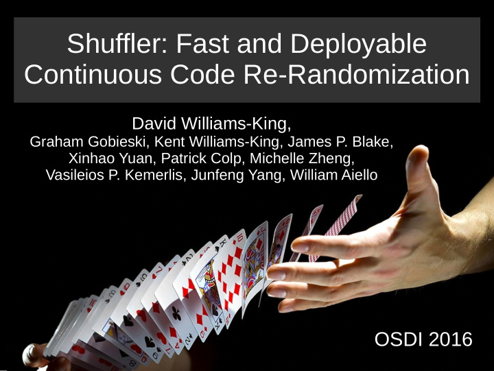 shuffler fast and deployable continuous code re