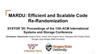 MARDU: Efficient and Scalable Code  Re-Randomization  SYSTOR '20: Proceedings of the 13th ACM