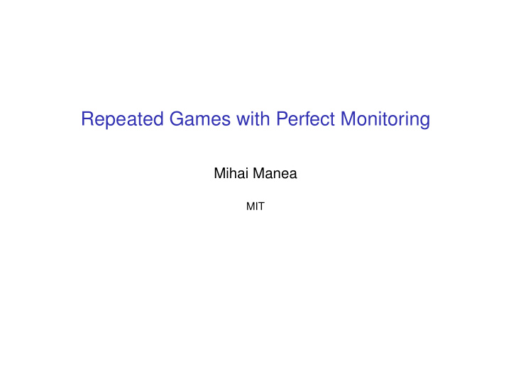 repeated games with perfect monitoring