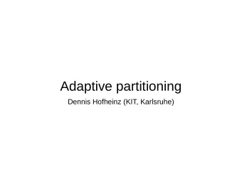 Adaptive partitioning  Dennis Hofheinz (KIT, Karlsruhe)  Public-Key Encryption  Public-Key