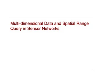 Multi  Multi-dimensional Data and Spatial Range  dimensional Data and Spatial Range  Query in