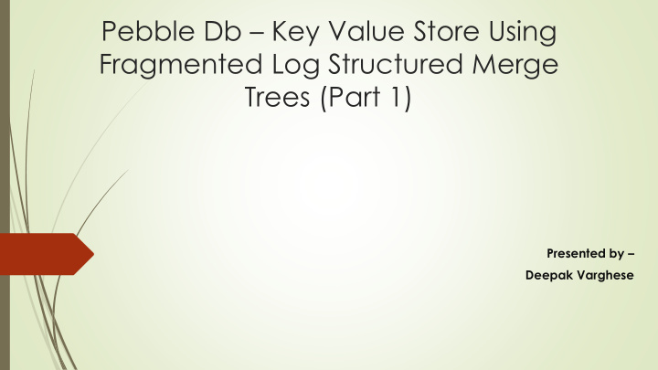 fragmented log structured merge