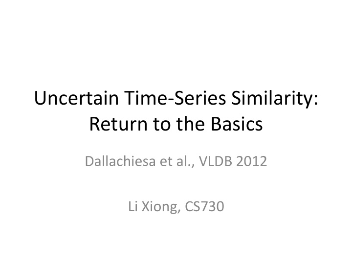 uncertain time series similarity return to the basics