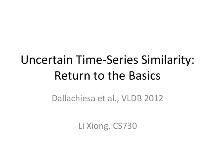 uncertain time series similarity return to the basics