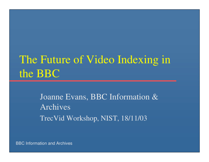 the future of video indexing in the bbc