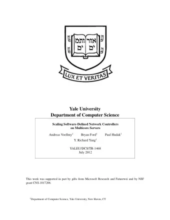 Yale University  Department of Computer Science  Scaling Software-Defined Network Controllers  on