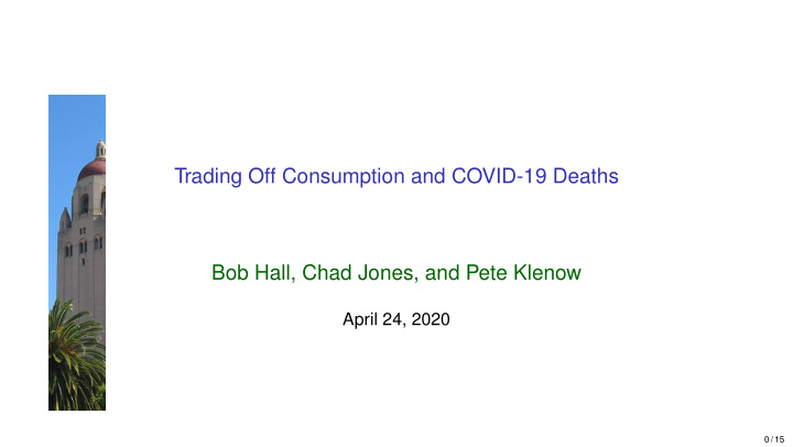 trading off consumption and covid 19 deaths bob hall chad