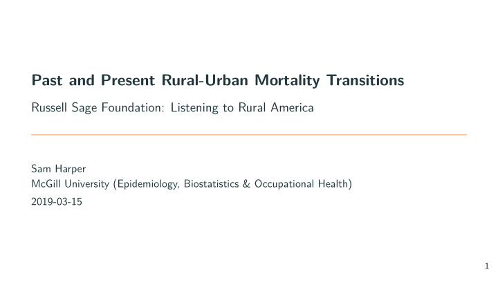 past and present rural urban mortality transitions