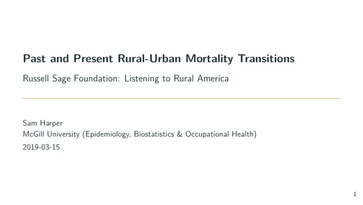 past and present rural urban mortality transitions