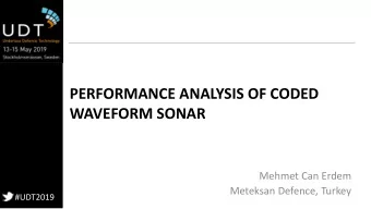WAVEFORM SONAR  Mehmet Can Erdem  Meteksan Defence, Turkey  #UDT2019  Classical Sonar Waveforms