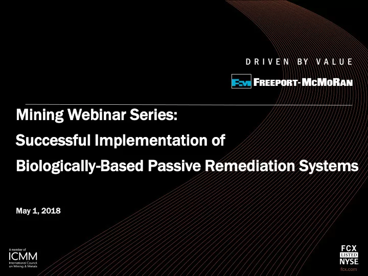 min ining ing webinar inar seri ries es succ ccessf ssful