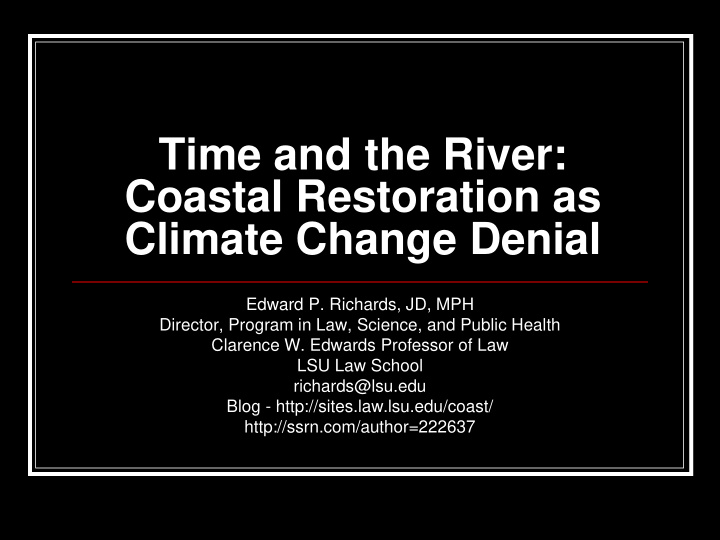 time and the river coastal restoration as climate change