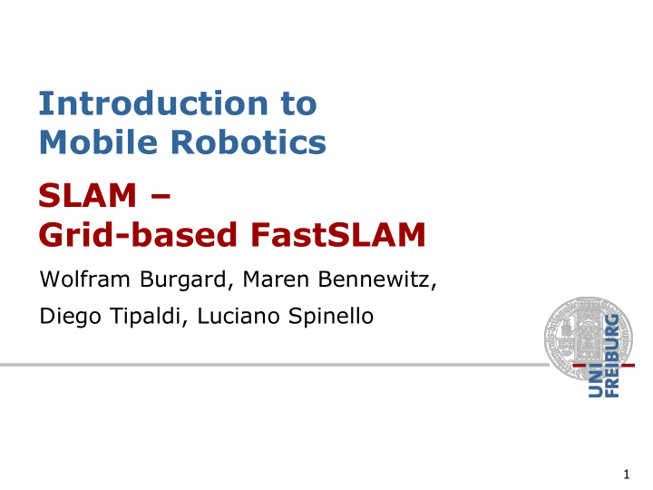 introduction to mobile robotics slam grid based fastslam