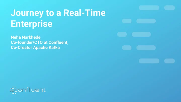 journey to a real time enterprise