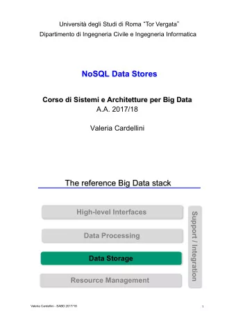 NoSQL Data Stores  Corso di Sistemi e Architetture per Big Data  A.A. 2017/18  Valeria Cardellini