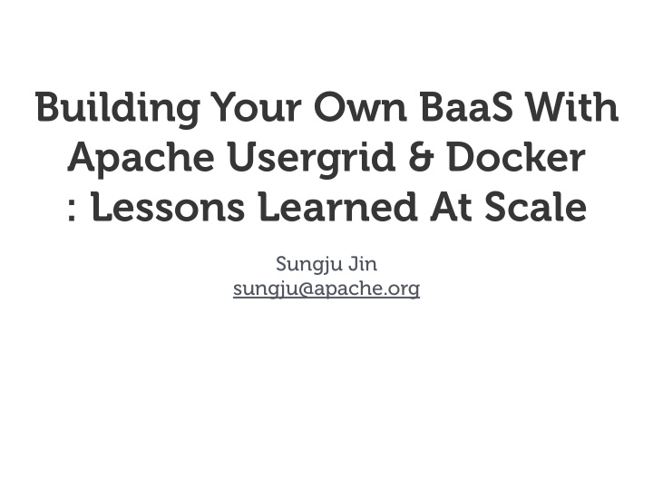 building your own baas with apache usergrid docker