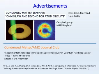 Adver  ertisem  emen  ents  Chris Lobb, Maryland  1 pm Friday  Campbell group  NIST/Maryland