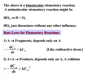 = kC A C B .  dt  dt  Elementary reaction is one place where stoichiometry  stoichiometry and  and