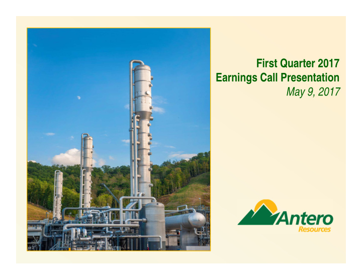 first quarter 2017 earnings call presentation may 9 2017