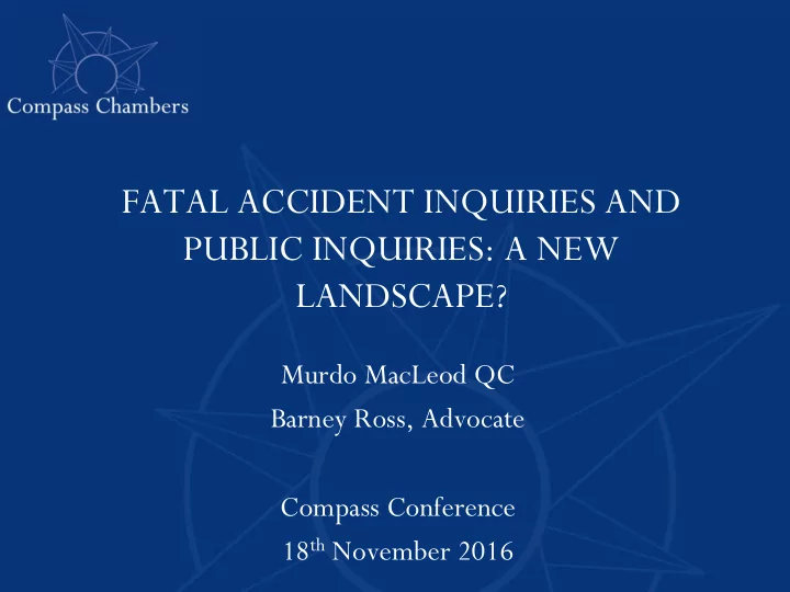 fatal accident inquiries and public inquiries a new