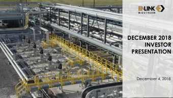 DECEMBER 2018  INVESTOR  PRESENTATION  December 4, 2018  FORWARD-LOOKING STATEMENTS  This