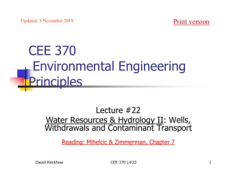 CEE 370  Environmental Engineering  Principles  Lecture #22  Water Resources &amp; Hydrology II: